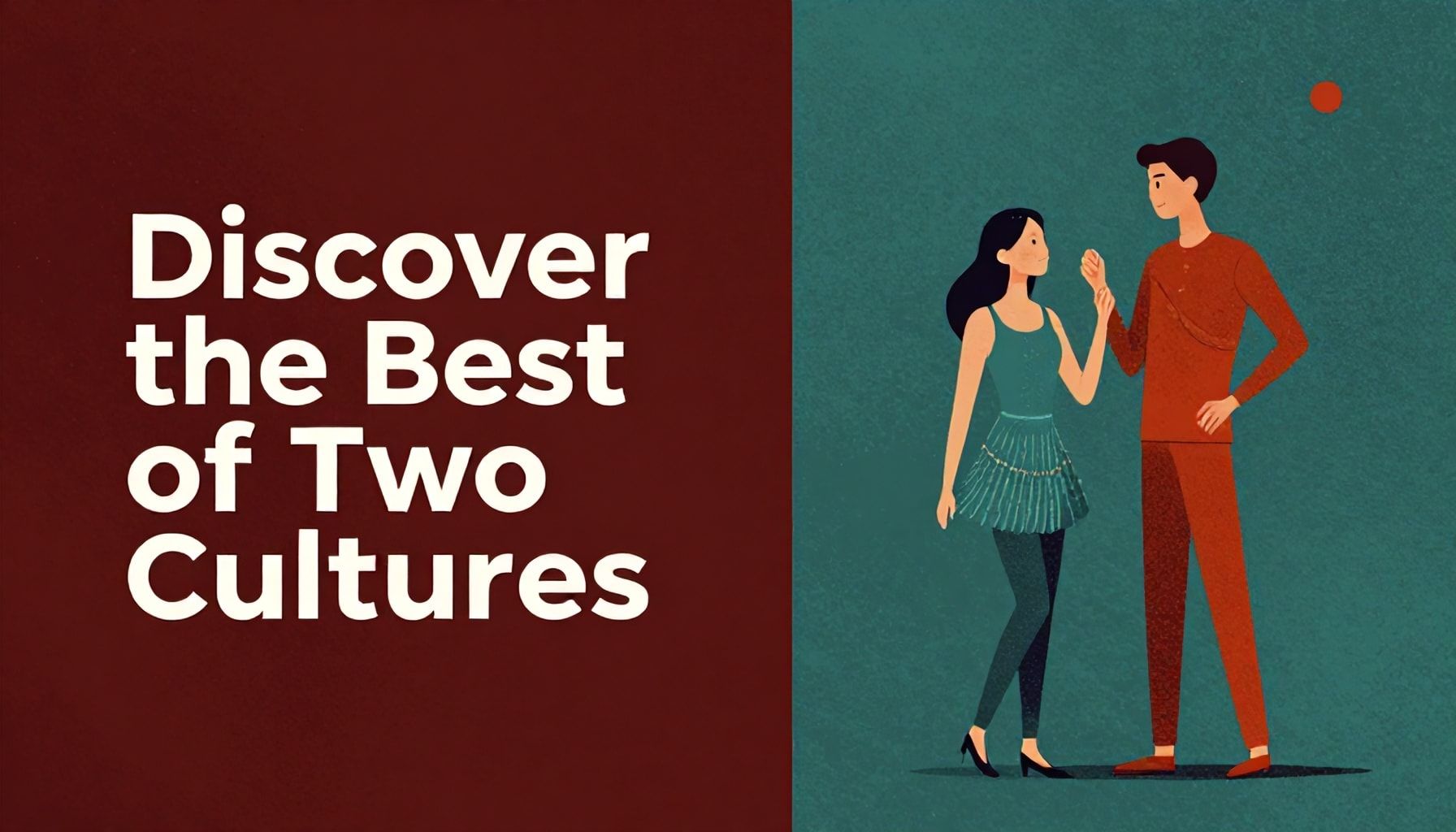 5 Yolla İki Kültürün En Güzel Yönlerini Keşfedin*