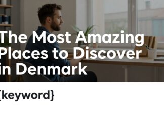 Danimarka’da Keşfedilmesi Gereken En Harika Yerler