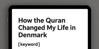 Danimarka’da Kur’an-ı Kerim’in Hayatını Nasıl Değiştirdi
