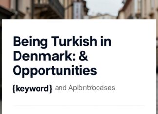 Danimarka’da Türk Olmak: Avantajlar ve Fırsatlar