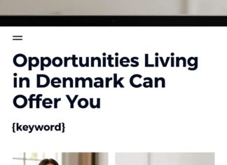 Danimarka’da Yaşamın Siz İçin Sunabileceği Fırsatlar