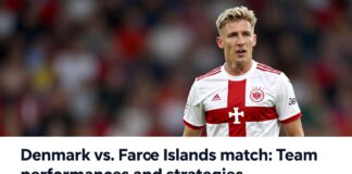 Danimarka-Faroe Adaları maçı: Takımların performansları ve stratejileri