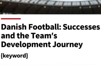 Danimarka Futbolu: Başarıları ve Takımın Gelişim Yolu