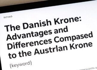 Danimarka Kronu: Avusturya Kronu’na Karşı Avantajları ve Farkları