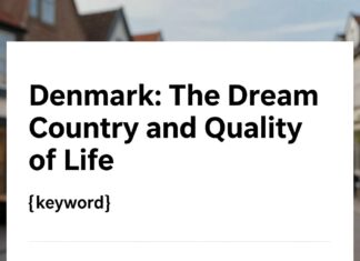 Danimarka: Rüya Ülkesi ve Yaşama Standartları