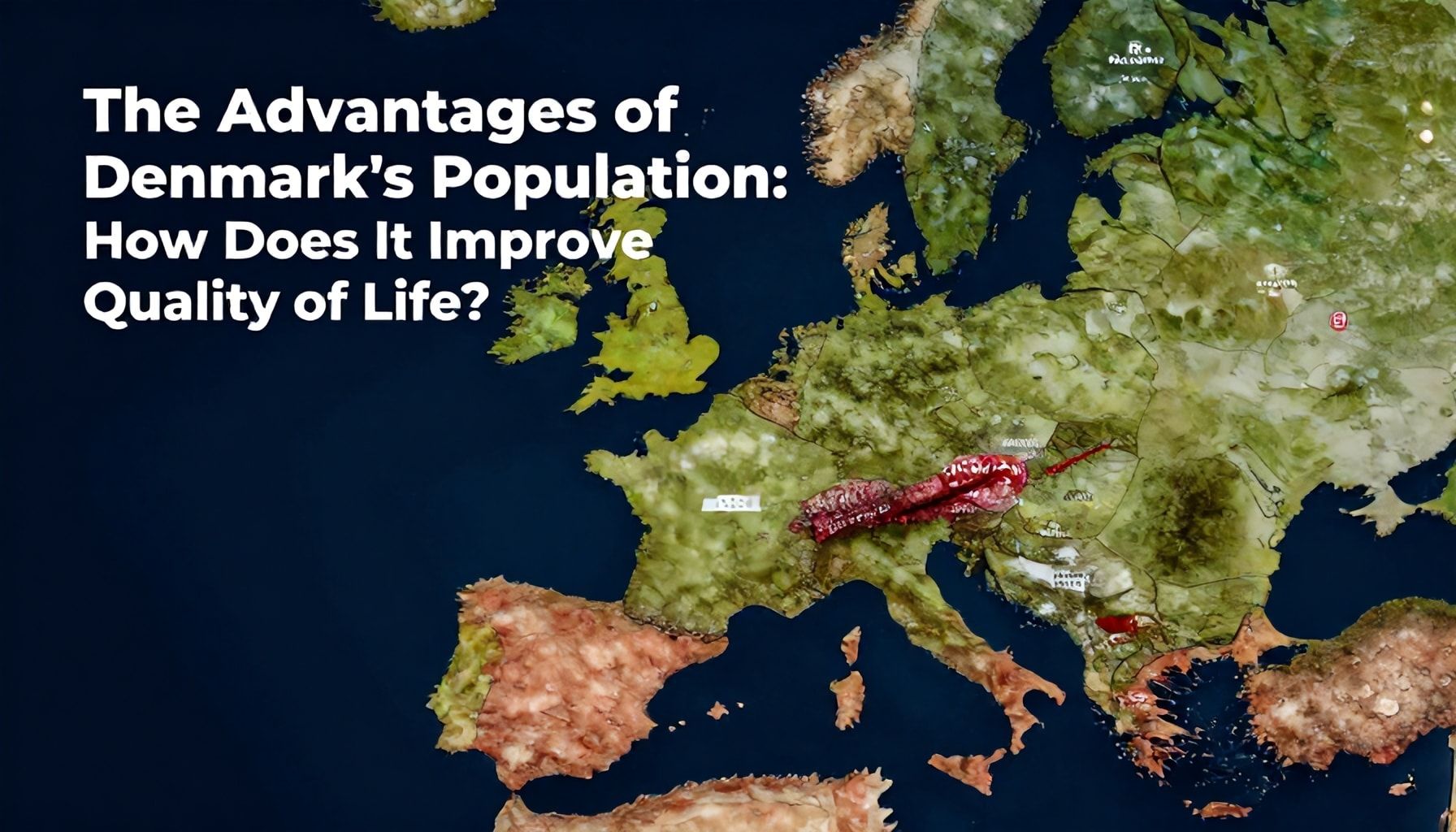 Danimarka Nüfusunun Avantajları: Yaşam Kalitesini Nasıl Artırır?*