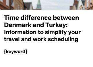 Danimarka ile Türkiye saat farkı: Seyahat ve iş zamanlamanızı kolaylaştıran bilgi