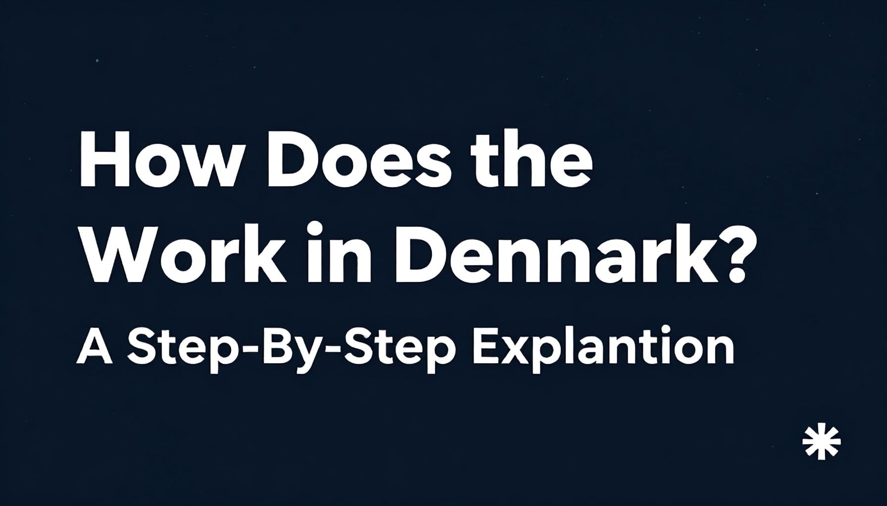 Danimarka’da Hükümet Nasıl İşler? Adım Adım Anlatım*