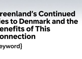 Grönland’ın Danimarka’ya Bağlı Kalması ve Bu Bağlantıdan Faydalar