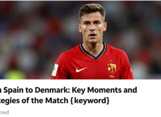 İspanya’dan Danimarka’ya: Maçın Anahtar Momentleri ve Stratejileri