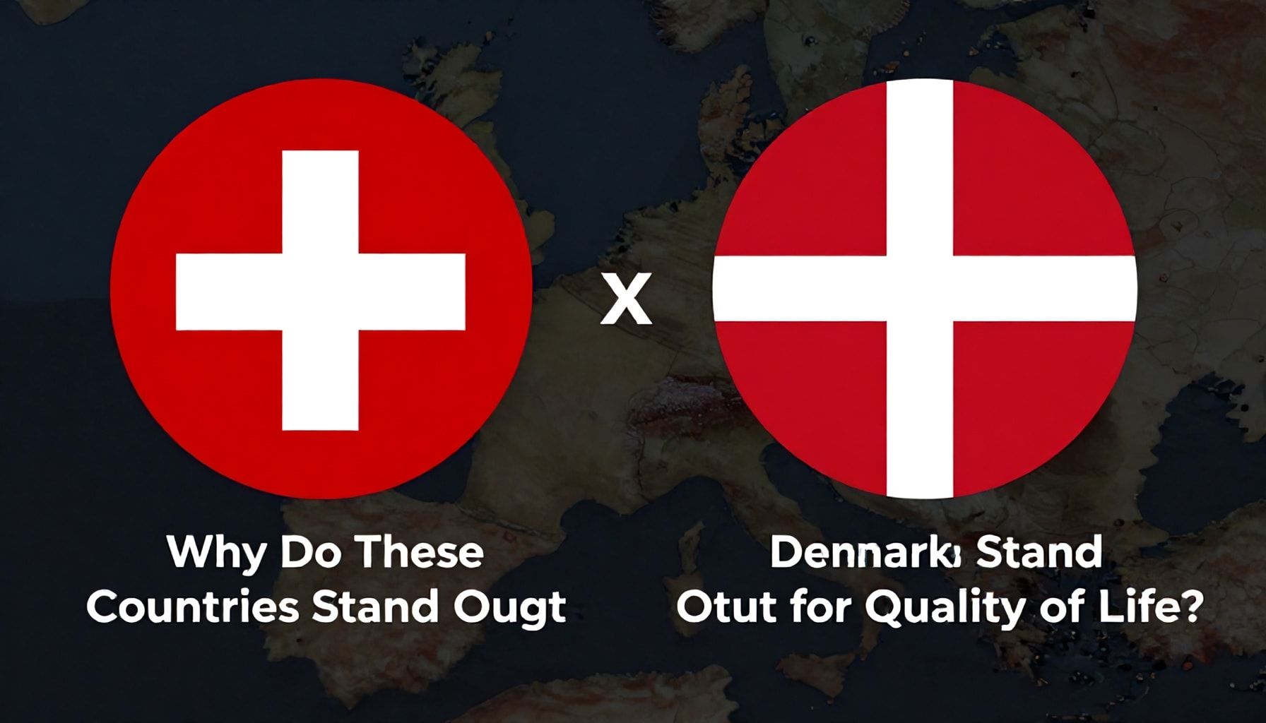 İsviçre ve Danimarka'da Yaşam Kalitesi: Neden Bu Ülkeler Öne Çıkıyor?*