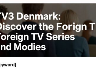 TV3 Danimarka: En İyi Yabancı Dizileri ve Filmleri Keşfedin