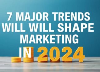 2024’te Markete Etki Eden 7 Büyük Trend 7 Major Trends That Will Shape Marketing in 2024