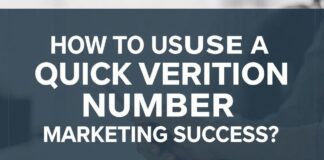 Marketing Başarısı İçin Hızlı Doğrulama Numarası Nasıl Kullanılır? How to Use a Quick Verification Number for Marketing Success?