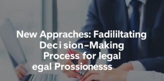 Hukuk Profesyonelleri İçin Karar Süreçlerini Kolaylaştıran Yeni Yaklaşımlar New Approaches Facilitating Decision-Making Processes for Legal Professionals